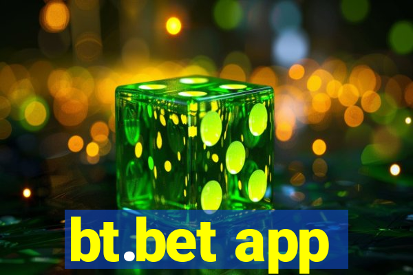 bt.bet app